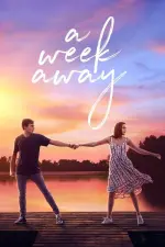 Film A Week Away (2021) ilk21 Sub Indo