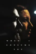 Film When I Consume You (2021) ilk21 Sub Indo
