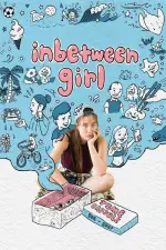 Film Inbetween Girl (2021) ilk21 Sub Indo