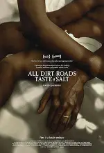 Film All Dirt Roads Taste of Salt (2023) ilk21 Sub Indo