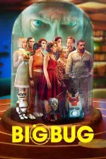 Film Big Bug (2022) ilk21 Sub Indo