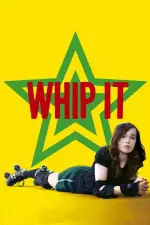 Film Whip It (2009) ilk21 Sub Indo