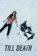 Film Till Death (2021) ilk21 Sub Indo