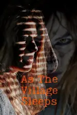 Film As the Village Sleeps (2021) ilk21 Sub Indo