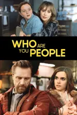 Film Who Are You People (2023) ilk21 Sub Indo