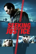 Film Seeking Justice (2011) ilk21 Sub Indo