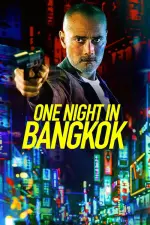 Film One Night in Bangkok (2020) ilk21 Sub Indo