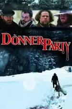 Film The Donner Party (2009) ilk21 Sub Indo