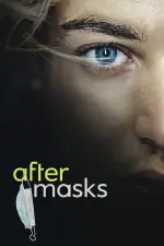 Film After Masks (2021) ilk21 Sub Indo
