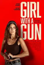 Film Girl with a Gun (2022) ilk21 Sub Indo