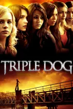 Film Triple Dog (2010) ilk21 Sub Indo