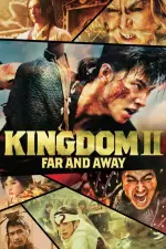 Film Kingdom II: Harukanaru Daichi e (2022) ilk21 Sub Indo