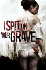 Film I Spit on Your Grave (2010) ilk21 Sub Indo