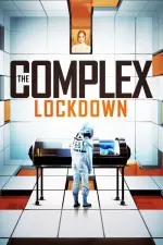 Film The Complex: Lockdown (2020) ilk21 Sub Indo