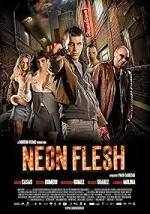 Film Neon Flesh (2010) ilk21 Sub Indo
