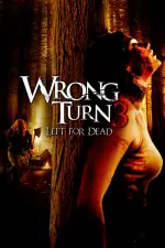 Film Wrong Turn 3: Left for Dead (2009) ilk21 Sub Indo