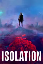 Film Isolation (2021) ilk21 Sub Indo