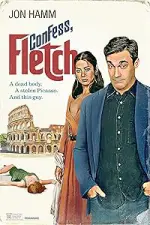 Film Confess Fletch (2022) ilk21 Sub Indo