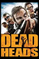 Film Deadheads (2011) ilk21 Sub Indo