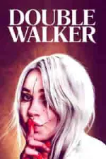 Film Double Walker (2021) ilk21 Sub Indo