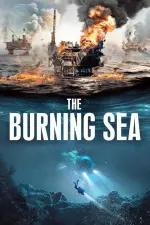 Film The Burning Sea (2021) ilk21 Sub Indo
