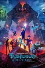 Film Trollhunters: Rise of the Titans (2021) ilk21 Sub Indo