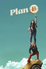 Film Plan B (2021) ilk21 Sub Indo