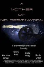 Film A Mother of No Destination (2021)