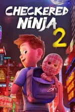 Film Checkered Ninja 2 (2021) ilk21 Sub Indo