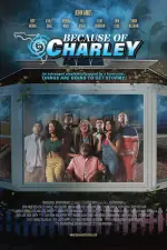 Film Because of Charley (2021)