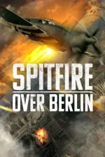 Film Spitfire Over Berlin (2022)