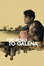 Film The Road to Galena (2022) ilk21 Sub Indo