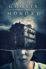 Film The Ghosts of Monday (2022) ilk21 Sub Indo