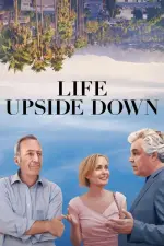 Film Life Upside Down (2023) ilk21 Sub Indo