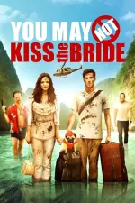 Film You May Not Kiss the Bride (2011) ilk21 Sub Indo