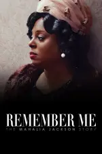Film Remember Me: The Mahalia Jackson Story (2022) ilk21 Sub Indo