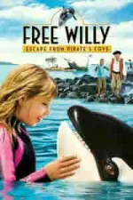 Film Free Willy Escape From Pirates Cove (2010) ilk21 Sub Indo