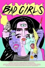 Film Bad Girls (2021) ilk21 Sub Indo