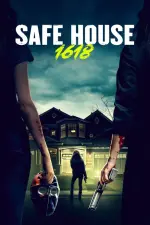 Film Safe House 1618 (2021) ilk21 Sub Indo