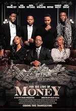Film For the Love of Money (2021) ilk21 Sub Indo