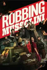 Film Robbing Mussolini (2022) ilk21 Sub Indo