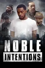 Film Noble Intentions (2022) ilk21 Sub Indo