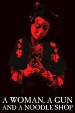 Film A Woman, a Gun and a Noodle Shop (2009) ilk21 Sub Indo