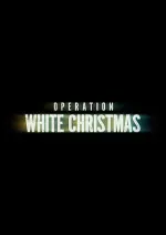 Film Operation White Christmas (2023) ilk21 Sub Indo