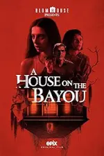 Film A House on the Bayou (2021) ilk21 Sub Indo