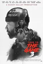 Film True to the Game 3 (2021) ilk21 Sub Indo