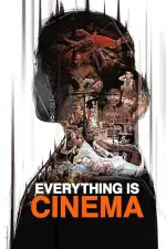 Film Everything Is Cinema (2021) ilk21 Sub Indo