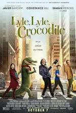 Film Lyle Lyle Crocodile (2022) ilk21 Sub Indo
