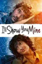 Film I’ll Show You Mine (2022) ilk21 Sub Indo