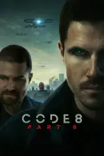 Film Code 8: Part II (2024) ilk21 Sub Indo